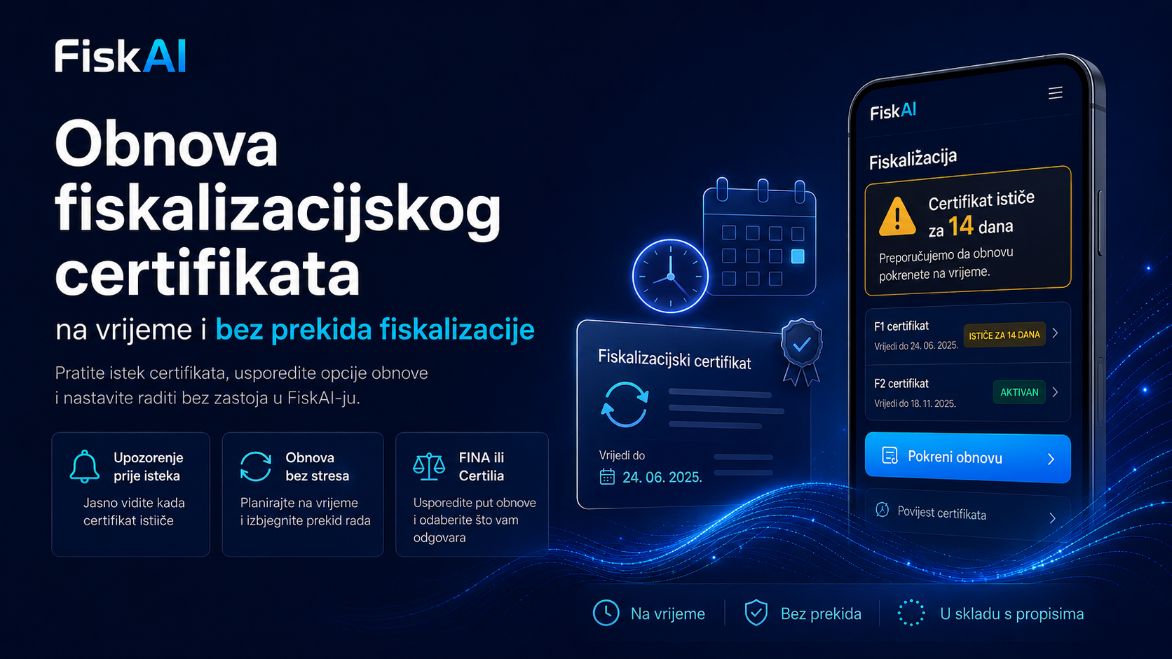 Vizualni prikaz obnove fiskalizacijskog certifikata u FiskAI-ju: upozorenje prije isteka, opcije obnove i prijelaza na Certilia put.